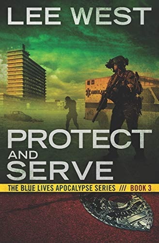 Protect and Serve A Post-Apocalyptic Emp Thriller