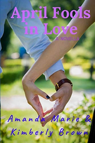April Fools in Love A Novella