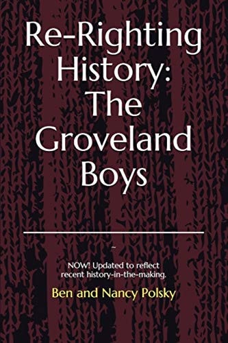 Re-Righting History The Groveland Boys: Updated Edition: It's Never Too Late! History-In-The-Making