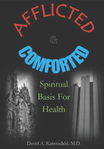 Afflicted And Comforted Spiritual Basis For Health