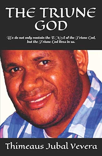 The Triune God We Do Not Only Contain the DNA of the Triune God, But the Triune God Lives in Us.