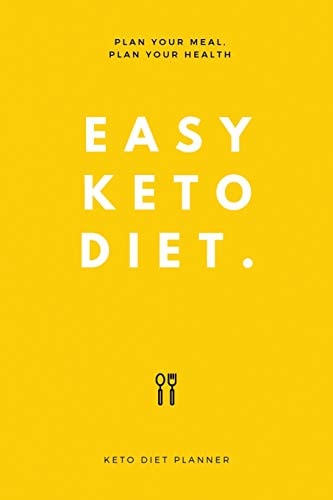 Easy Keto Diet Plan Your Meal, Plan Your Health