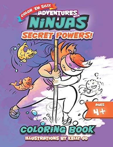 Adventures with Ninjas - Secret Powers! Coloring Book for Kids