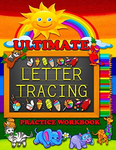 Ultimate Letter Tracing Practice Workbook Number and Letter Tracing Book for Preschoolers. Great for Practicing Tracing Letters and Numbers for Toddlers (Black and White Edition)