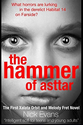 The Hammer of Asttar The First Xalata Orbit and Melody Fret Novel