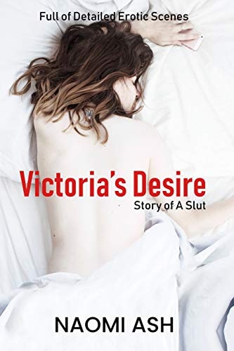 Victoria's Desire Story of a Slut