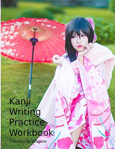 Kanji Writing Practice Workbook Genkouyoushi Paper for Notetaking and Writing Practice of Kana and Kanji Characters