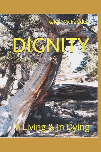 Dignity In Life and in Death