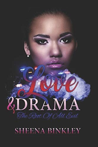 Love & Drama The Root of All Evil