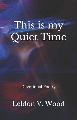 This Is My Quiet Time Devotional Poetry