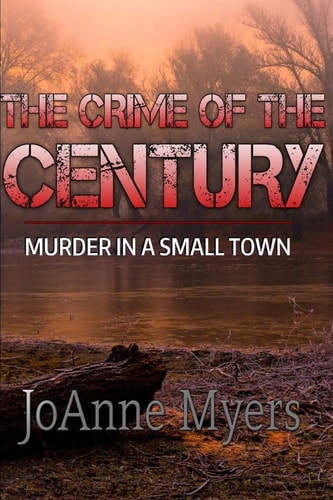 The Crime of the Century Murder in a Small Town