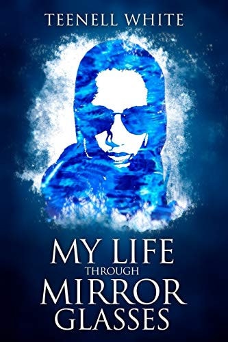 My Life Through Mirror Glasses