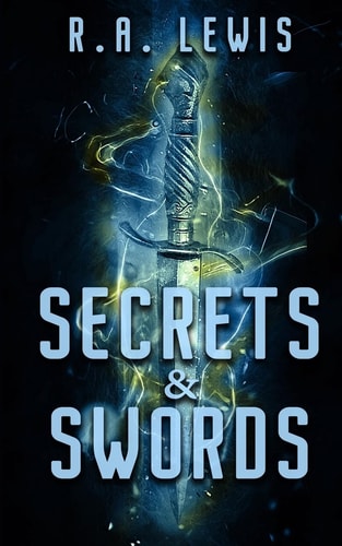Secrets and Swords