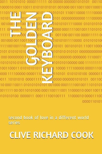 The Golden Keyboard Second Book of Love in a Different World Series
