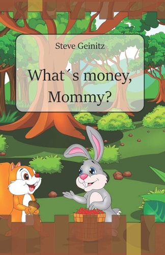 What ́s Money, Mommy?