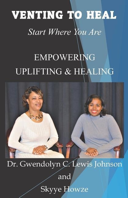 Venting To Heal: Start Where You Are