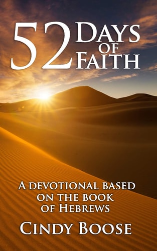 52 Days of Faith A Devotional Based on the Book of Hebrews