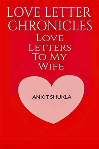 Love Letter Chronicles Letters To My Wife
