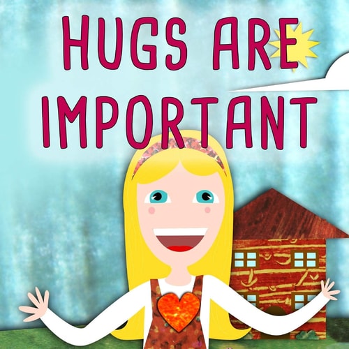 Hugs Are Important