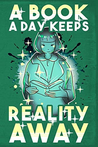 A Book a Day Keeps Reality Away