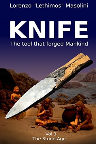 Knife The Tool That Forged Mankind