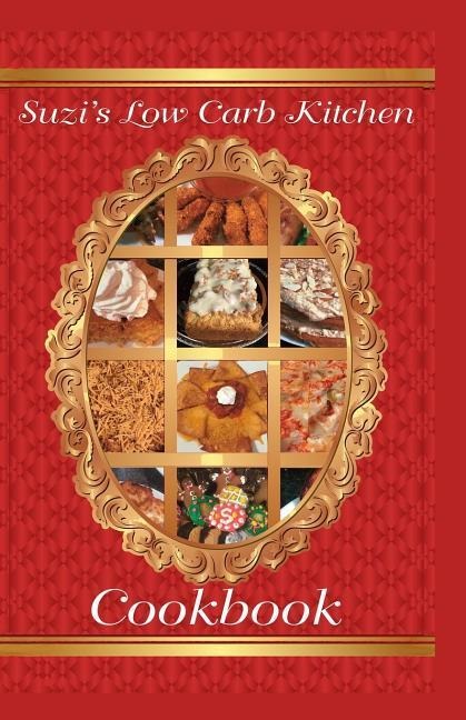 Suzis Low Carb Kitchen Cookbook