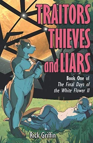 Traitors, Thieves and Liars