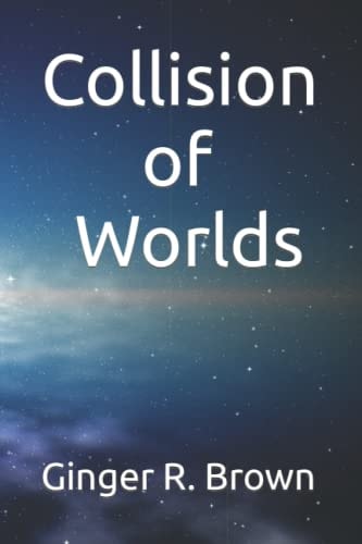Collision of Worlds