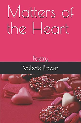 Matters of the Heart Poetry