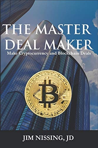 The Master Deal Maker Make Cryptocurrency and Blockchain Deals