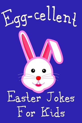 Egg-cellent Easter Jokes For Kids Cute Basket Stuffer For Boys and Girls Cheap Easter Gift Idea