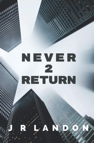Never 2 Return