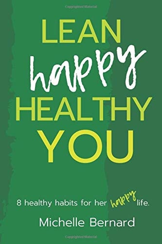 Lean Happy Healthy You 8 Healthy Habits for Her Happy Life