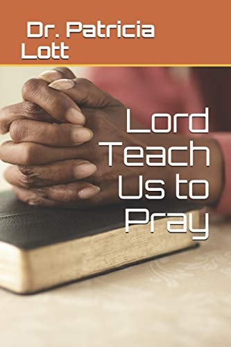 Lord Teach Us to Pray