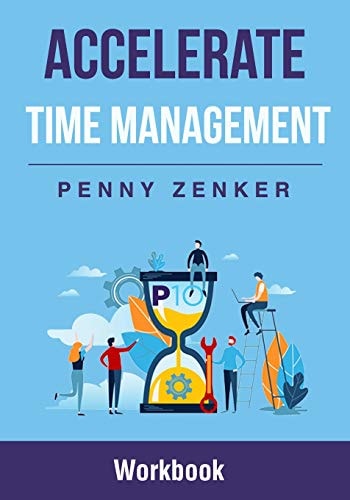 Accelerate Time Management Workbook