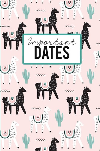 Important Dates Birthday Anniversary and Event Reminder Book, Cute Llama Cover