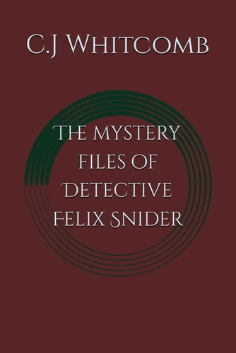 The Mystery Files of Detective Felix Snider A Hostile Work Place + the Keepers Game
