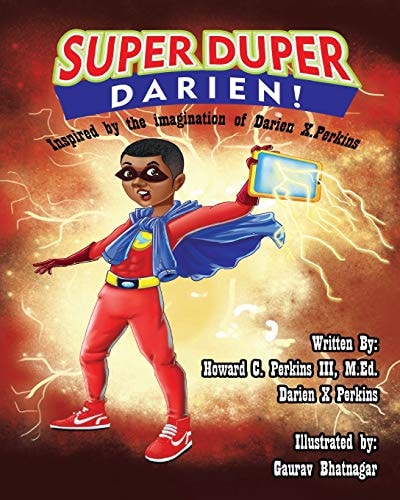Super Duper Darien! Inspired by the Imagination of Darien X. Perkins