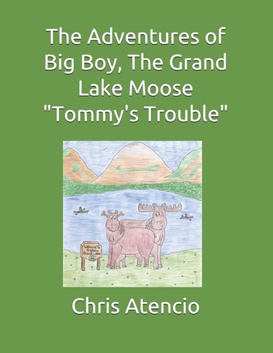 The Adventures of Big Boy, The Grand Lake Moose-Tommy's Trouble
