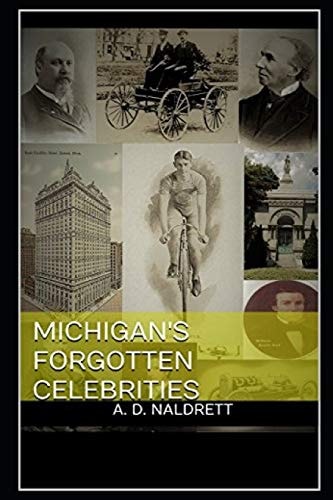 Michigan's Forgotten Celebrities