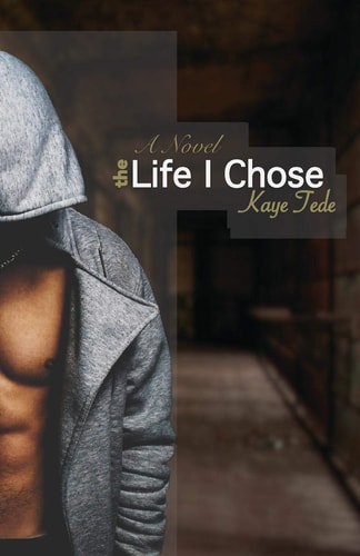 The Life I Chose