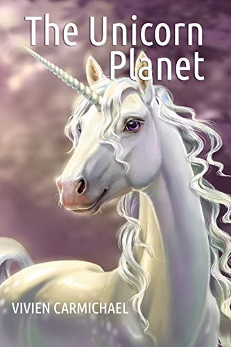 The Unicorn Planet An Archie Dixon Novel