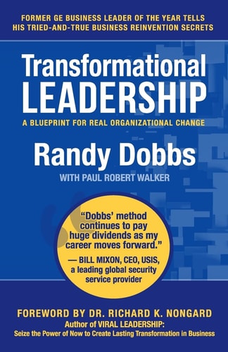 Transformational Leadership A Blueprint for Real Organizational Change