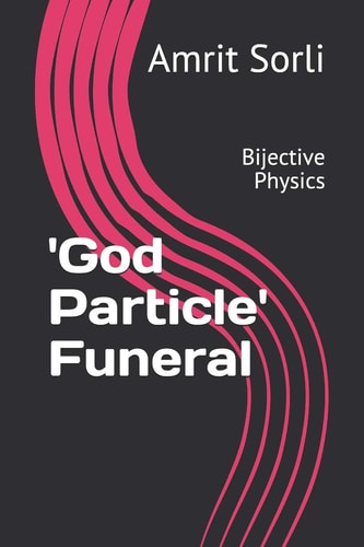 'god Particle' Funeral Bijective Physics