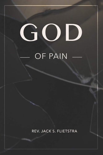 God of Pain Does God Have a Plan for My Pain?