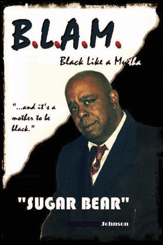 Blam Black Like a Mutha