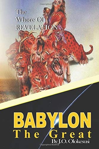 Babylon the Great Mother Of Harlots