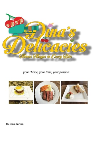 Dina's Delicacies Movie Magic in Every Bite Your Choice, Your Time, Your Passion