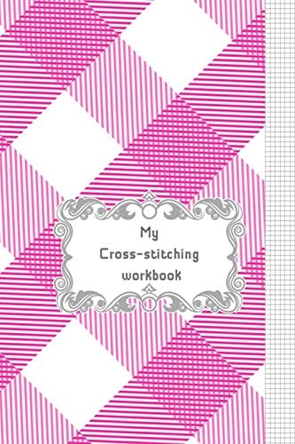 My Cross-stitching Workbook