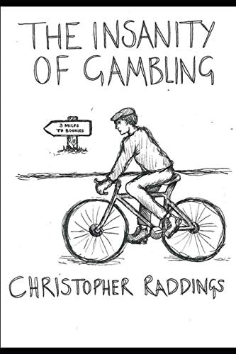 The Insanity of Gambling